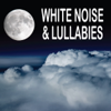 White Noise & Lullabies - White Noise