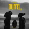 Duffel EP. album lyrics, reviews, download