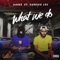 What We Do (feat. Shordie Los) - Davee lyrics