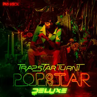 TrapStar Turnt PopStar (Deluxe) by PnB Rock album reviews, ratings, credits