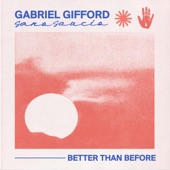 Gabriel Gifford - Better Than Before