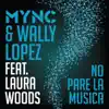 No Pare La Musica (feat. Laura Woods) - Single album lyrics, reviews, download