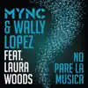 Stream & download No Pare La Musica (feat. Laura Woods) - Single