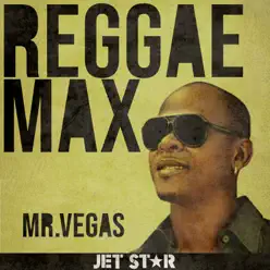 Reggae Max - Mr. Vegas