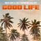 Good Life (feat. Billy Crawford & Bobby Skyz) - Marcus Davis lyrics