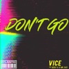 Don't Go (feat. Becky G and Mr. Eazi) - Single