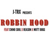 Robbin Hood (feat. Chino Soul, Reason & Mutt Dogg) - Single artwork