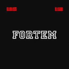 Fortem - EP by Illbliss & Illgod album reviews, ratings, credits