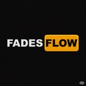 Fades Flow artwork