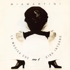 La musica che mi gira intorno - Mia Martini