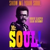 Show Me Your Soul - Single, 2021