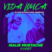 Vida Louca (feat. Mc Poze do Rodo) [Remix] artwork