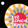 Luz Espacio Tiempo - Single