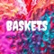 Baskets - Kmlonthetrack lyrics