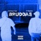 Bruddas (feat. J Foreva) - Vintage Daz lyrics