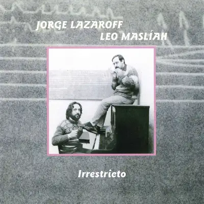 Irrestricto - Leo Maslíah