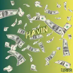 Havin - Single by RGTG album reviews, ratings, credits