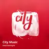 City Music album lyrics, reviews, download