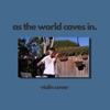 As the World Caves In - Single