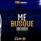 Me Busqué (feat. Patio 4 & Junior Jein) - King Charles lyrics