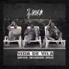 Vida de Vila (feat. Família Naturalmente) - Single album lyrics, reviews, download