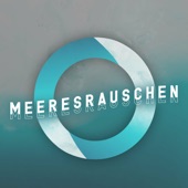 Meeresrauschen: Top Meditationsmusik und Sanfte Musik mit Naturgeräuschen Meer artwork