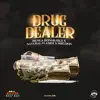 Stream & download Drug Dealer - Single