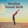 Healing Sound Bath - Heart Chakra Healing Sounds to Align Your Vibrations