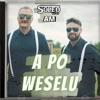 A Po Weselu - Single