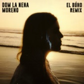 Dom La Nena - Moreno - El Búho Remix