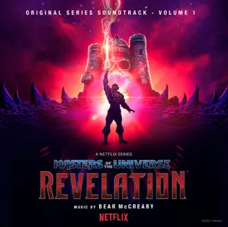 Masters of the Universe: Revelation (Netflix Original Series Soundtrack, Vol. 1) by Bear McCreary album reviews, ratings, credits