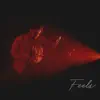 Feels - Single album lyrics, reviews, download