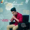 Akhiyaan - Single album lyrics, reviews, download