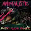 Animalistic (feat. Prompto & Auxxk) - Single album lyrics, reviews, download