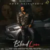 Blind Love - Single (feat. Preet Hundal) - Single album lyrics, reviews, download