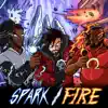 SparkFire (feat. Omega Sparx & SWATS) song lyrics