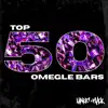 Top 50 Omegle Bars, Vol. 1 album lyrics, reviews, download