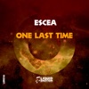 Escea - One Last Time (Radio Edit)