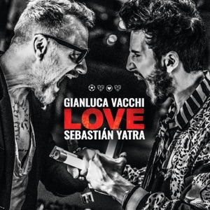 Gianluca Vacchi & Sebastián Yatra - LOVE - 排舞 音樂