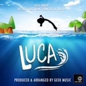 Cittá Vuota (From "Luca") by Geek Music