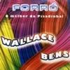 Wallace Bens - Abra Mala, Solte O Som
