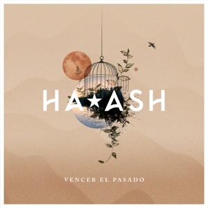 Ha-Ash - Vencer el Pasado - Single - Zortam Music