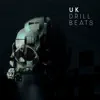 UK Drill Beats album lyrics, reviews, download