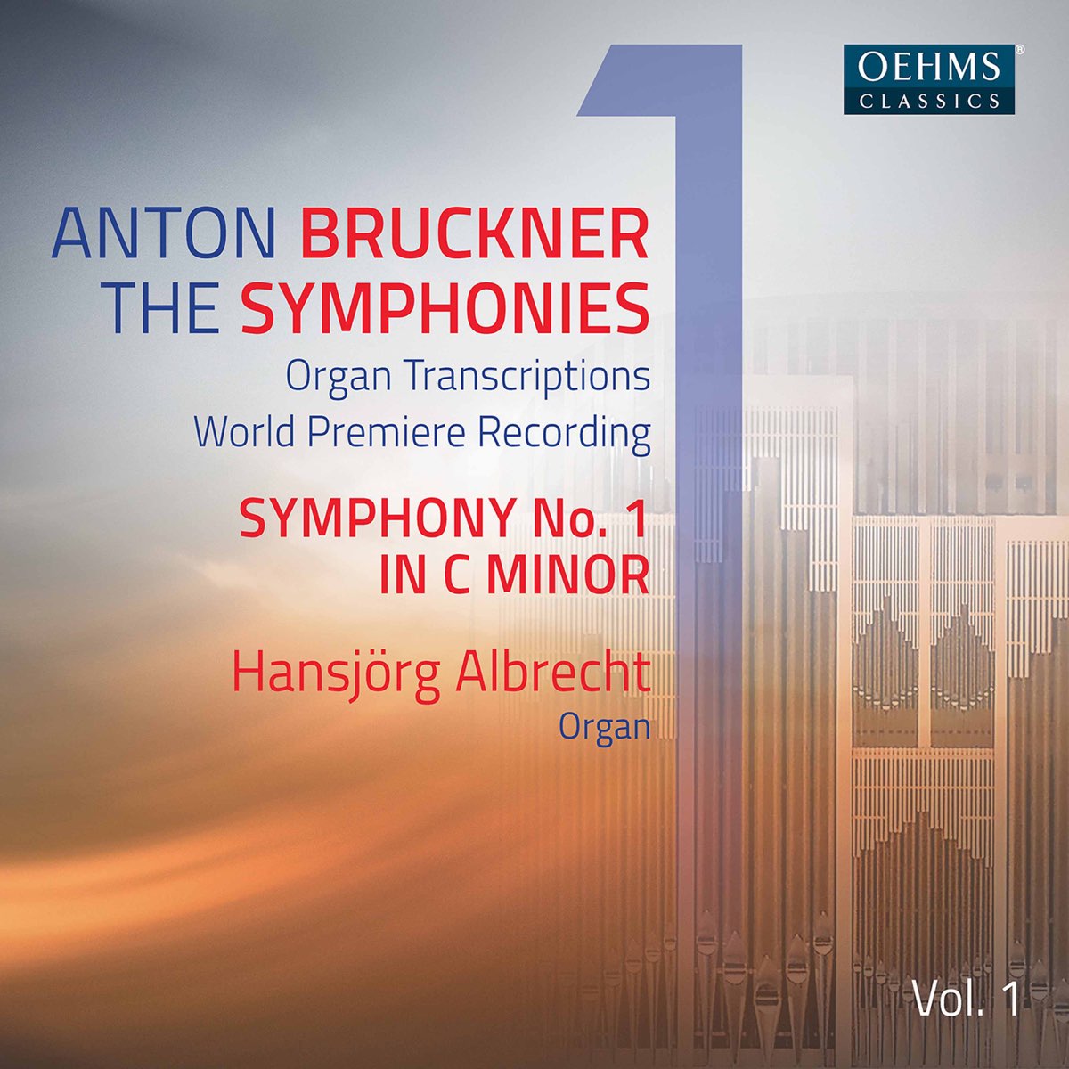 ‎Bruckner: The Symphonies - Organ Transcriptions, Vol. 1 By Hansjörg ...