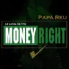 As Long as the Money Right - Single album lyrics, reviews, download