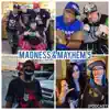 Madness & Mayhem 5 (Podcast) [feat. Insane Poetry, Madopelli, Bobby Krea, Chuckklez, Scum, Philozophy & Mafiatic Misfits] album lyrics, reviews, download