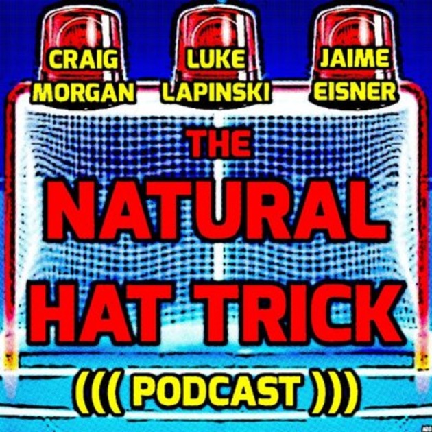 The Natural Hat Trick Podcast by The Natural Hat Trick on Apple Podcasts