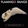 Flamingo Range - Single, 2021