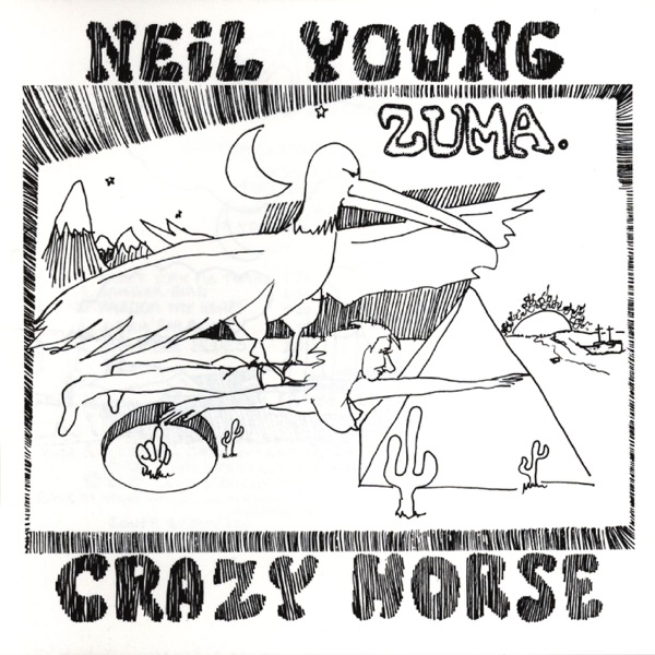 Zuma - Neil Young & Crazy Horse