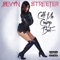 It Won't Stop (feat. Chris Brown) - Sevyn Streeter lyrics